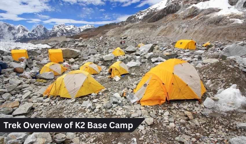K2 Base Camp Trek Pakistan Your Complete Trekking Holiday Itinerary & Trek Guide