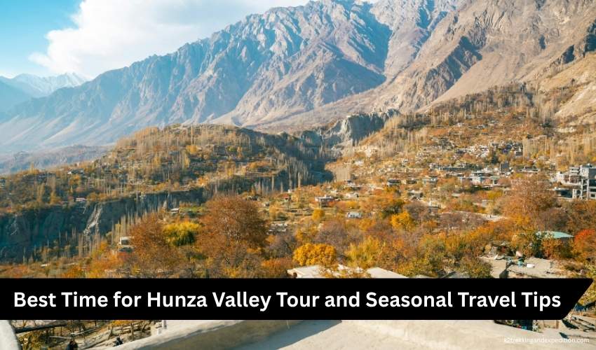 Hunza Valley Tour Pakistan – 6 Days Adventure on the Karakoram Highway