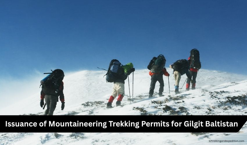 Pakistan Trekking Permit Requirements and Application Process for Foreign Trekkers