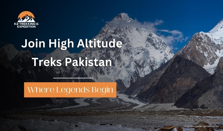High Altitude Treks in Pakistan: Discover the Best K2 Base Camp Trek and Himalayan Adventures