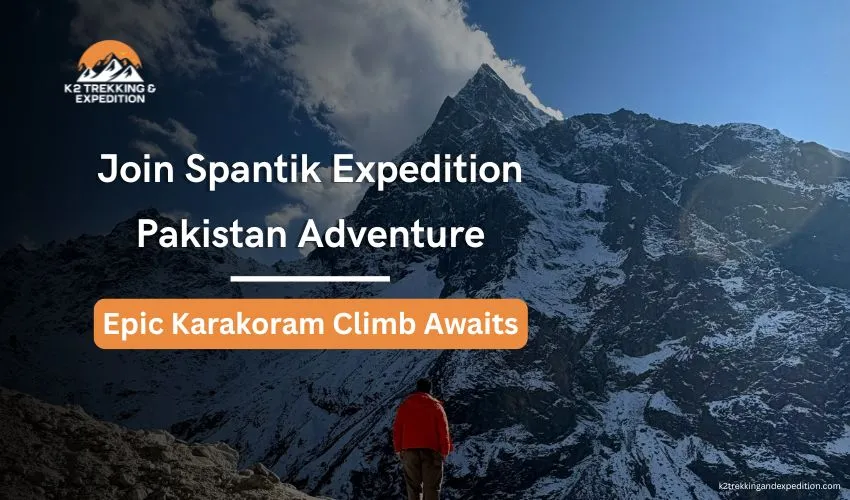 Spantik Expedition -Golden Peak 7027m-Pakistan - Full 2026 Itinerary