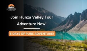 Hunza Valley Tour Pakistan – 6 Days Adventure on the Karakoram Highway